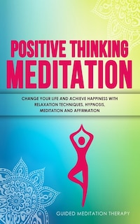 Front cover_Positive Thinking Meditation