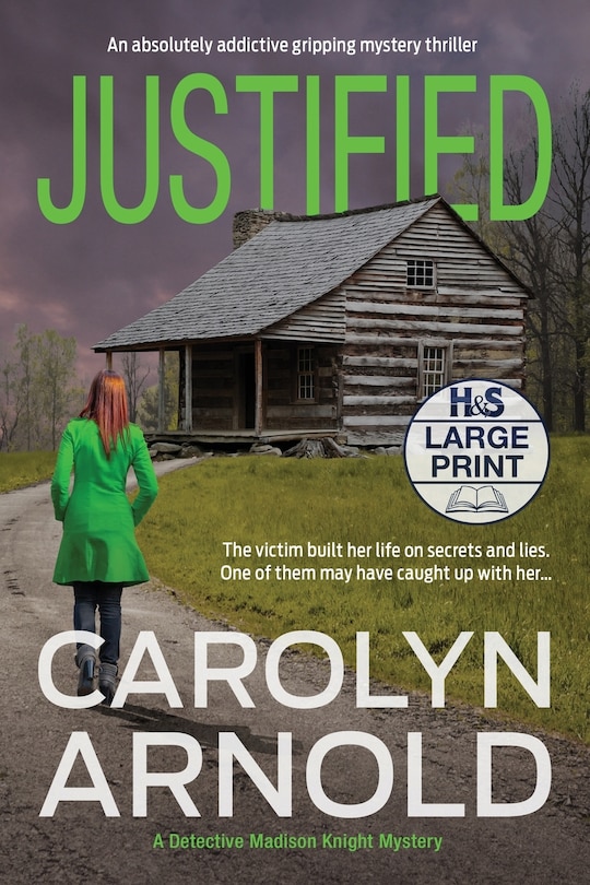 Justified: An absolutely addictive gripping mystery thriller