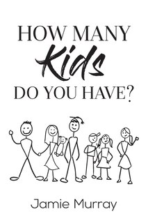 Front cover_How Many Kids Do You Have?
