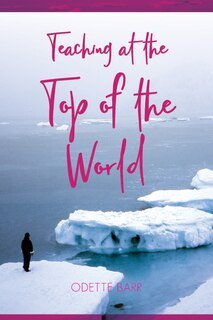 Front cover_Teaching At The Top Of The World