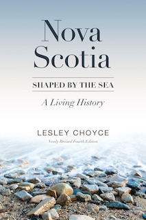 Front cover_Nova Scotia: Shaped By The Sea