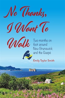 Front cover_No Thanks, I Want to Walk