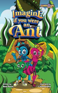 Front cover_Imagine If You Were An Ant