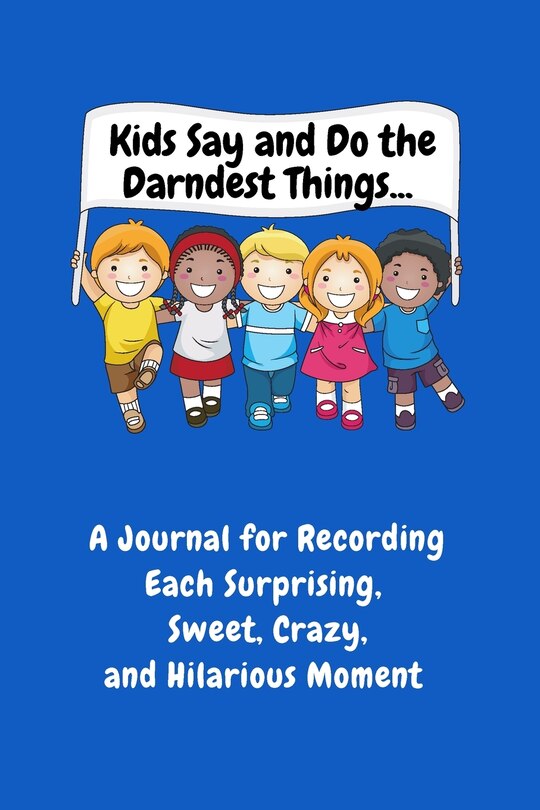 Couverture_Kids Say and Do the Darndest Things (Blue Cover)
