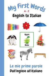Front cover_My First Words A - Z English to Italian