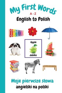 Front cover_My First Words A - Z English to Polish