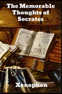 Couverture_The Memorable Thoughts Of Socrates