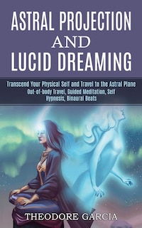 Front cover_Astral Projection and Lucid Dreaming