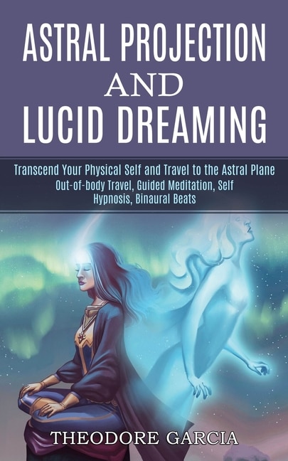 Front cover_Astral Projection and Lucid Dreaming