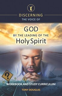 Couverture_Discerning the Voice of God by the Leading of the Holy Spirit