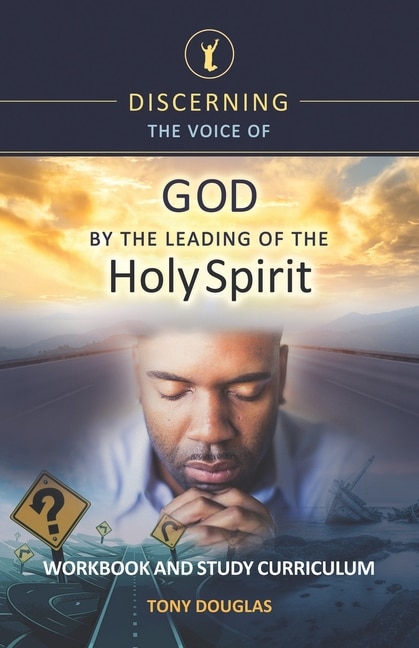 Couverture_Discerning the Voice of God by the Leading of the Holy Spirit
