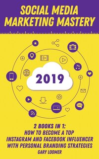 Front cover_Social Media Marketing Mastery 2020