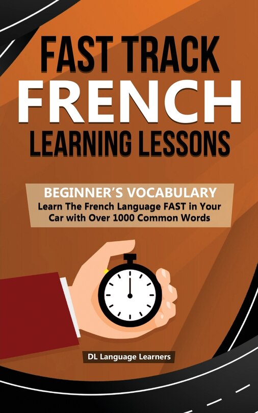 Couverture_Fast Track French Learning Lessons - Beginner's Vocabulary