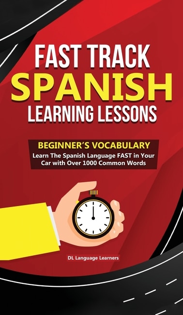 Couverture_Fast Track Spanish Learning Lessons - Beginner's Vocabulary