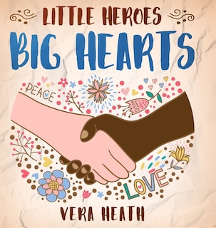 Couverture_Little Heroes, Big Hearts