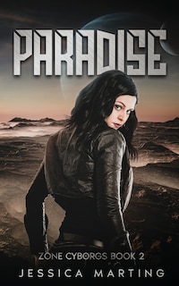 Front cover_Paradise (Zone Cyborgs Book 2)