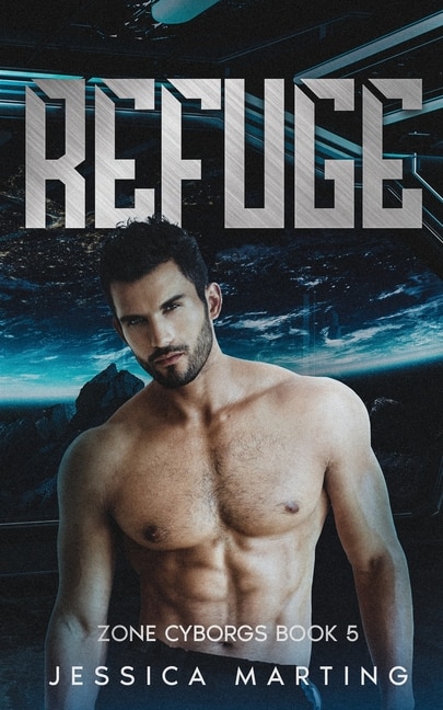 Front cover_Refuge (Zone Cyborgs Book 5)