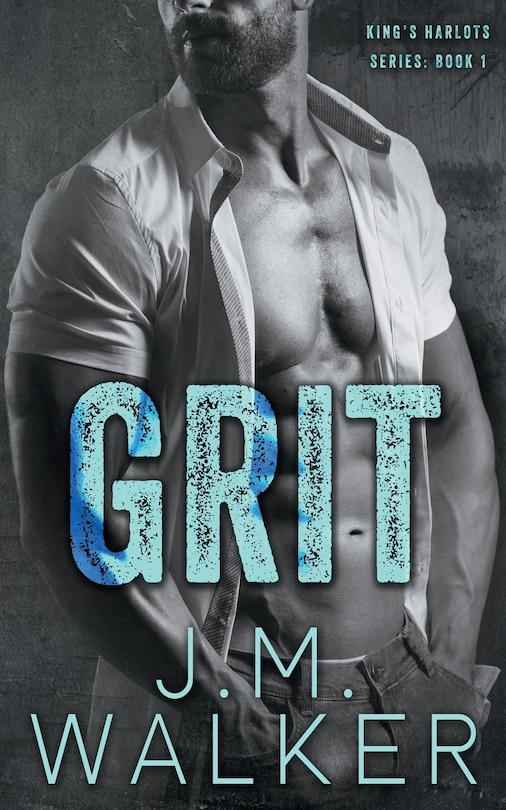 Front cover_Grit (King's Harlots, #1)