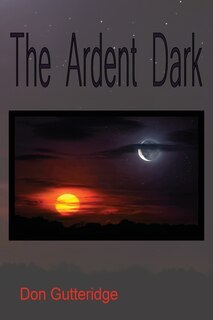 Front cover_The Ardent Dark