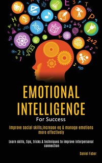 Front cover_Emotional Intelligence For Success