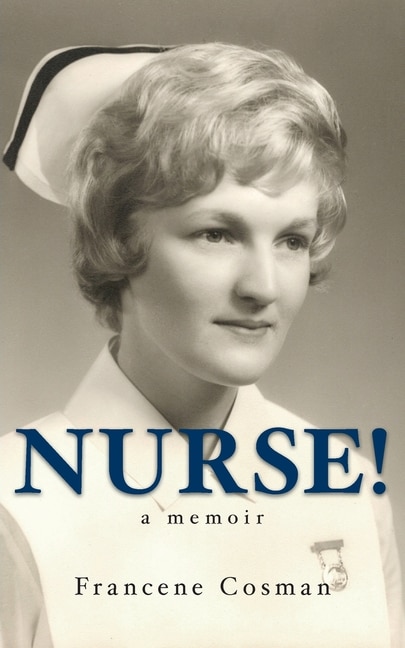 Front cover_Nurse! A Memoir