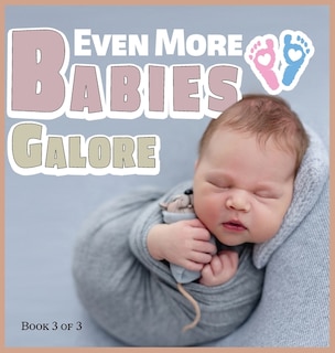 Front cover_Even More Babies Galore