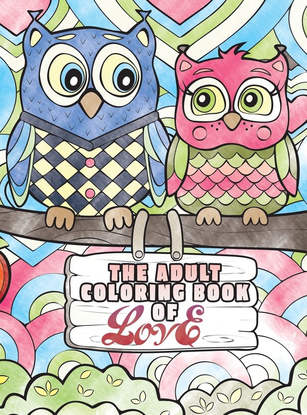 Couverture_The Adult Coloring Book of Love