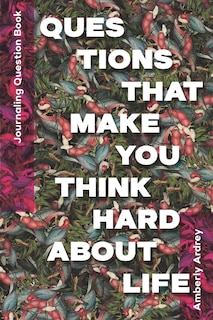 Couverture_Journaling Question Book - Questions That Make You Think Hard About Life