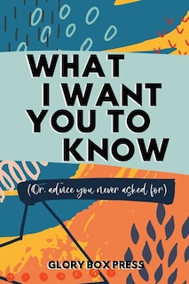 Front cover_What I Want You to Know