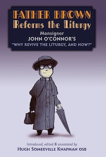 Couverture_Father Brown Reforms the Liturgy