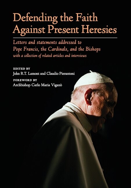 Front cover_Defending the Faith Against Present Heresies