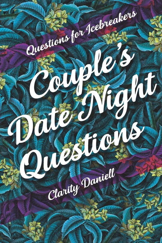 Couverture_Questions for Icebreakers - Couple's Date Night Questions