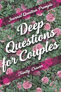 Front cover_Journal Question Prompts - Deep Questions for Couples