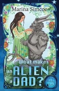 Front cover_What Makes an Alien a Dad?
