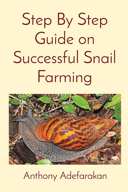 Couverture_Step By Step Guide On Successful Snail Farming