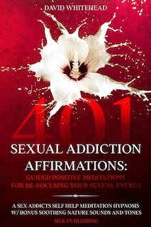 Couverture_401 Sexual Addiction Affirmations