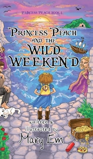 Front cover_Princess Peach and the Wild Weekend (hardcover)