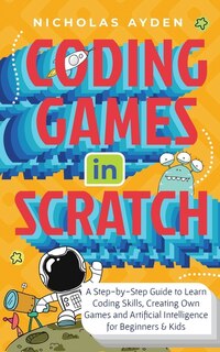 Front cover_Coding Games in Scratch