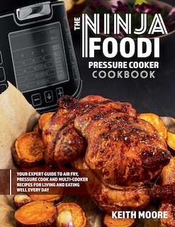 Front cover_The Ninja Foodi Pressure Cooker Cookbook