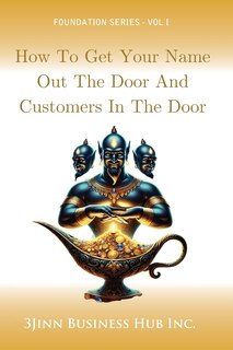 Couverture_How to Get Your Name Out the Door and Customers in the Door