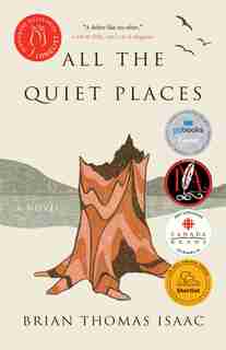 All The Quiet Places: A Novel by Brian Thomas Isaac