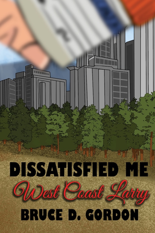 Front cover_Dissatisfied Me: West Coast Larry