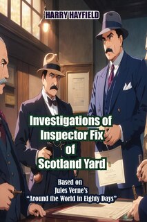Front cover_Investigations of Inspector Fix of Scotland Yard