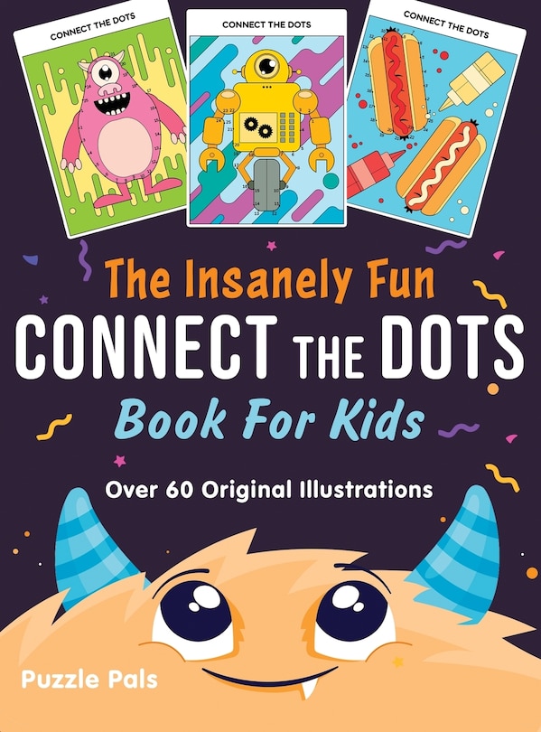 Front cover_The Insanely Fun Connect The Dots Book For Kids