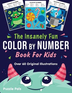 Front cover_The Insanely Fun Color By Number Book For Kids