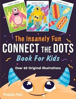 Front cover_The Insanely Fun Connect The Dots Book For Kids