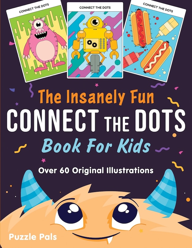 Front cover_The Insanely Fun Connect The Dots Book For Kids