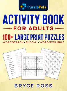 Activity Book for Adults: 100] Large Print Sudoku, Word Search, and Word Scramble Puzzles