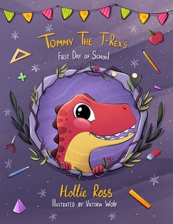 Front cover_Tommy The T-Rex's First Day Of School