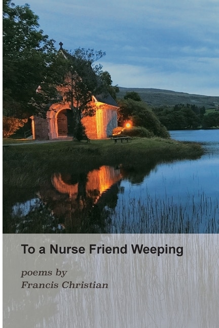 Front cover_To A Nurse Friend Weeping